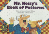 Mr. Noisy's Book of Patterns