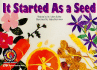 It Started as a Seed (Learn to Read Science Series; Earth Science)