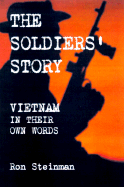 The Soldiers' Story Vietnam in Their Own Words