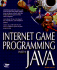Teach Yourself Internet Game Programming With Java in 21 Days: With Cdrom