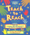 Teach to Reach: Over 300 Strategies, Tips, and Helpful Hints for Teachers of All Grades