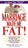 Marriage Made Me Fat! : Understand Your Weight Gain--and Lose Pounds Permanently