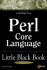Perl Core Language: Little Black Book