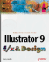 Illustrator 9 F/X and Design (Book ) [With Cdrom]