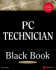 Pc Technician Black Book: the Pc Technician's Secret Weapon