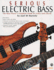 Serious Electric Bass: the Bass Player's Complete Guide to Scales and Chords (Contemporary Bass Series)