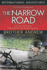 The Narrow Road: the Stories of Those Who Walk This Road Together
