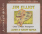 Jim Elliot Audiobook: One Great Purpose (Christian Heroes: Then & Now) Audio Cd-Audiobook, Cd