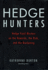 Hedge Hunters (Bloomberg)