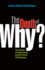 The Death of Why? : the Decline of Questioning and the Future of Democracy (Agency/Distributed)