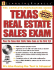 Texas Real Estate Exam (Texas Real Estate Sales Exam)