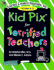Kid Pix for Terrified Teachers Grades K-2