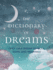 The Dictionary of Dreams: Over 1, 000 Dream Symbols, Signs, and Meanings-Pocket Edition