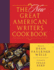 The New Great American Writers Cookbook