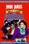 The Furies (the Kent Family Chronicles, Vol 4) John Jakes and Bruce Watson
