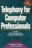 Telephony for Computer Professionals