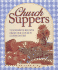 Church Suppers: 722 Favorite Recipes From Our Church Communities