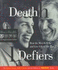 Death Defiers: Beat the Men-Killers and Live Life to the Max