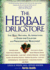 The Herbal Drugstore: the Best Natural Alternatives to Over-the-Counter and Prescription Medicines!