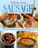 Making Great Sausage: 30 Savory Links From Around the World Plus Dozens of Delicious Sausage Dishes