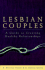 Del-Lesbian Couples: a Guide to Creating Healthy Relationships