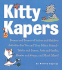Kitty Kapers: Dozens and Dozens of Indoor and Outdoor Activities for You and Your Feline Friend-Tricks and Games, Arts and Crafts,