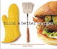 Build a Better Burger: Celebrating Sutter Home's Annual Search for America's Best Burgers