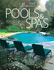 Pools and Spas: Planning, Designing, Maintaining, Landscaping