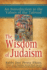 The Wisdom of Judaism: an Introduction to the Values of the Talmud