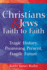 Christians & Jews-Faith to Faith: Tragic History, Promising Present, Fragile Future