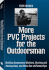 More Pvc Projects for the Outdoorsman: Building Inexpensive Shelters, Hunting and Fishing Gear, and More Out of Plastic Pipe