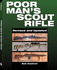 Poor Man's Scout Rifle: a How to Guide