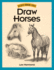 Draw Horses! (Discover Drawing) (Discover Drawing S. )
