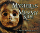 Mysteries of the Mummy Kids