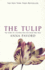 The Tulip: the Story of the Flower That Has Made Men Mad