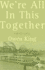 We'Re All in This Together: a Novella and Stories