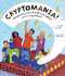 Cryptomania! : Teleporting Into Greek and Latin With the Cryptokids