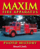 Maxim Fire Apparatus Photo History