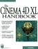 The Cinema 4d Xl Handbook (Book ) [With Cdrom]