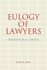 Eulogy of Lawyers. Written By a Lawyer