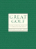 Great Golf: 150 Years of Essential Instruction From the Best Players, Teachers, and Writers of All Time