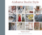 Alabama Studio Style: More Projects, Recipes & Stories Celebrating Sustainable Fashion & Living [With Stencils and Pattern(S)]