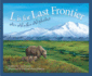 L is for Last Frontier: an Alaska Alphabet (Discover America State By State)