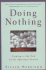 Doing Nothing: Coming to the End of the Spiritual Search (Reprint)