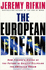 The European Dream: How Europe's Vision of the Future is Quietly Eclipsing the American Dream
