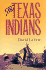 The Texas Indians (Centennial Series of the Association of Former Students, ) (Centennial Series of the Association of Former Students, Texas a & M University)