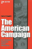 The American Campaign Us Presidential Campaigns and the National Vote Joseph V Hughes Jr and Holly O Hughes Series on the Presi