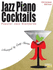 Jazz Piano Cocktails * Christmas Edition With Cd