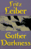 Gather, Darkness