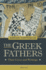 The Greek Fathers: Their Lives and Writings